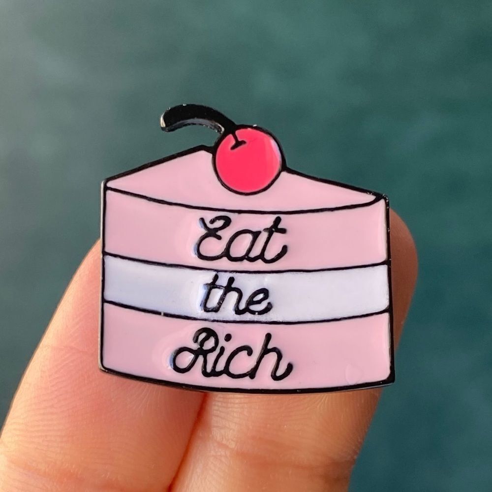 Eat The Rich Enamel Pin/ Brooch Lapel